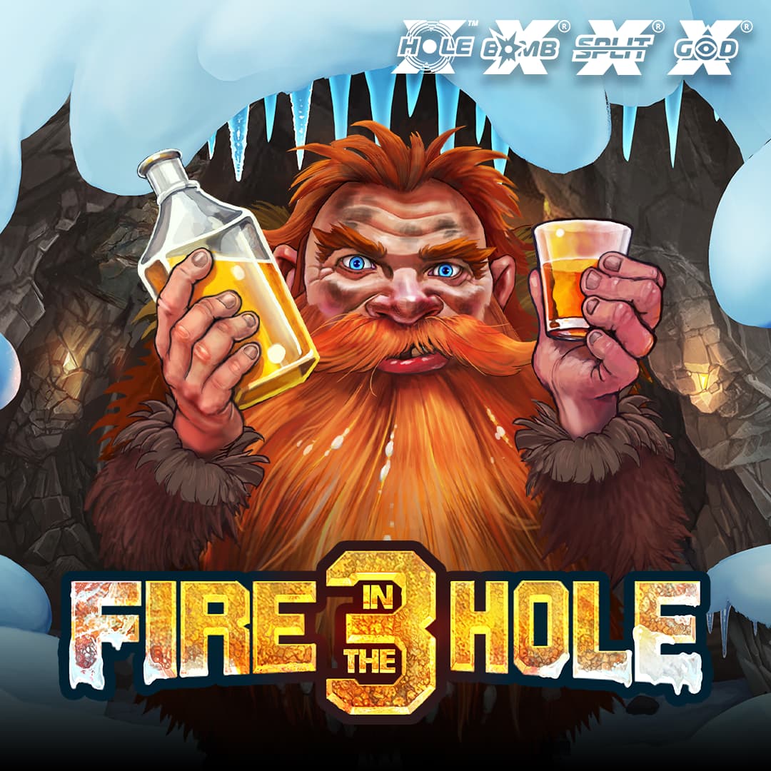Fire in the Hole 3